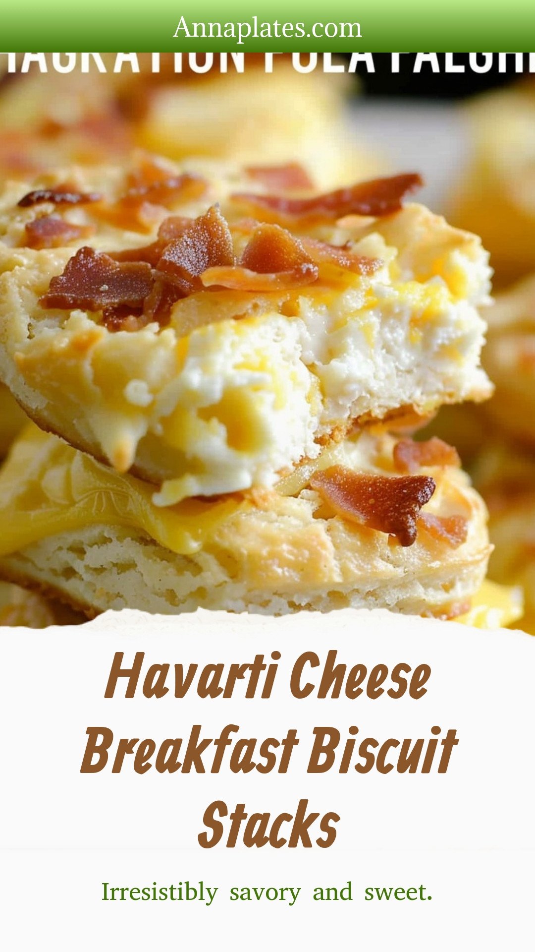 Havarti Cheese Breakfast Biscuit Stacks