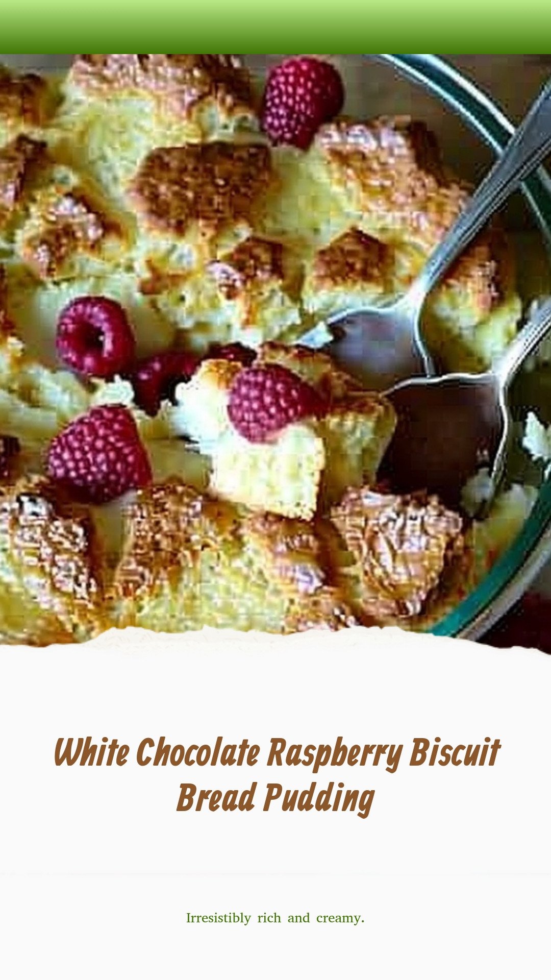 White Chocolate Raspberry Biscuit Bread Pudding