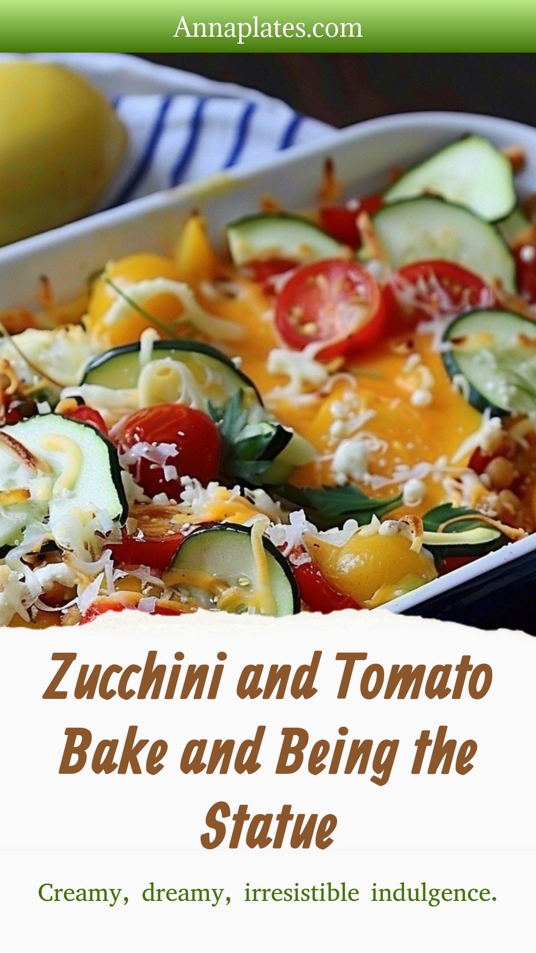 Zucchini and Tomato Bake and Being the Statue