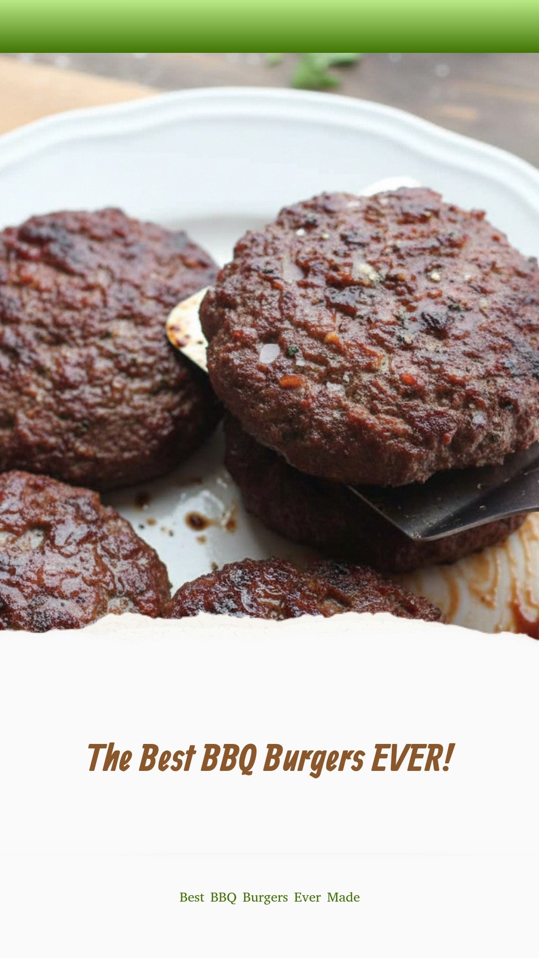 The Best BBQ Burgers EVER!