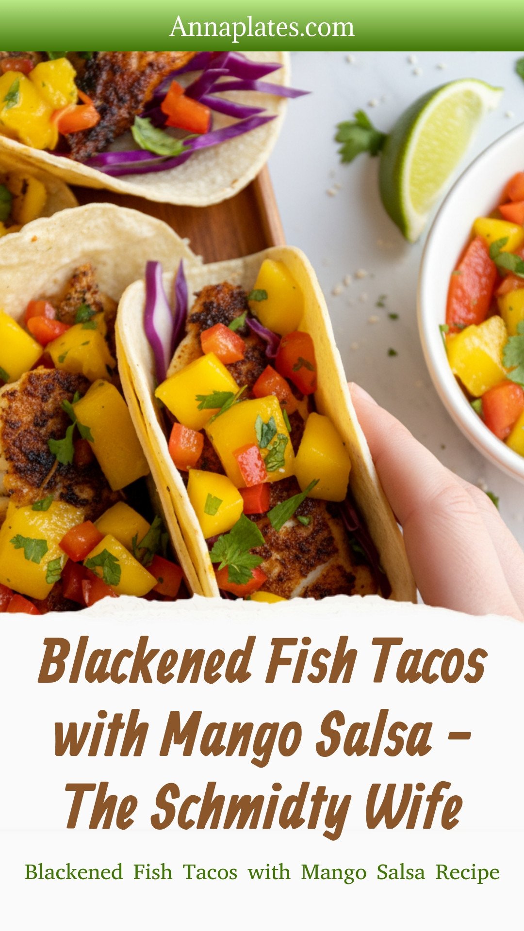 Blackened Fish Tacos with Mango Salsa - The Schmidty Wife