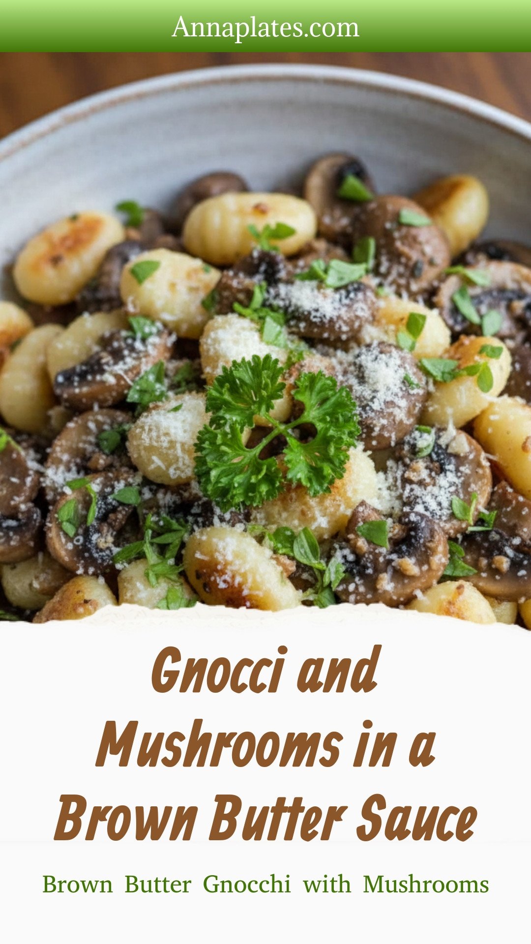 Gnocci and Mushrooms in a Brown Butter Sauce
