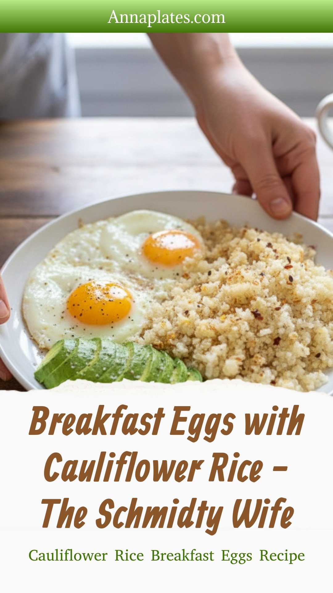 Breakfast Eggs with Cauliflower Rice - The Schmidty Wife