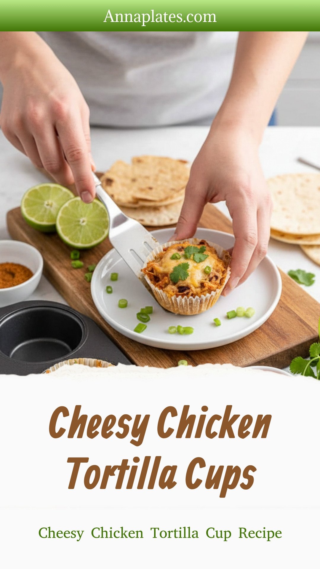 Cheesy Chicken Tortilla Cups