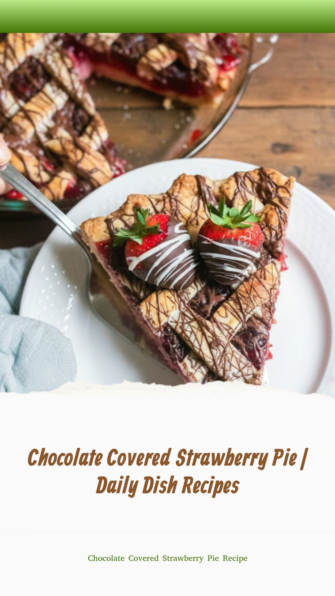 Chocolate Covered Strawberry Pie | Daily Dish Recipes