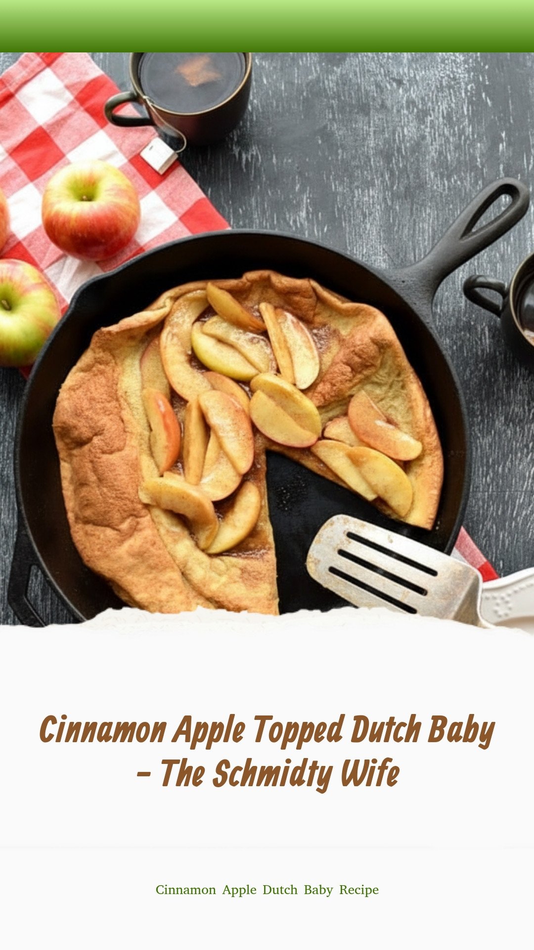 Cinnamon Apple Topped Dutch Baby - The Schmidty Wife