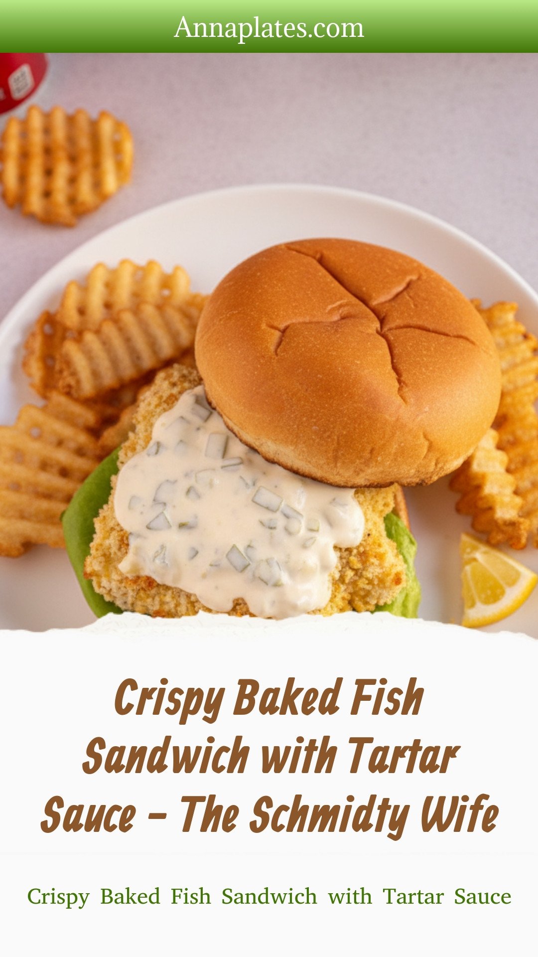 Crispy Baked Fish Sandwich with Tartar Sauce - The Schmidty Wife