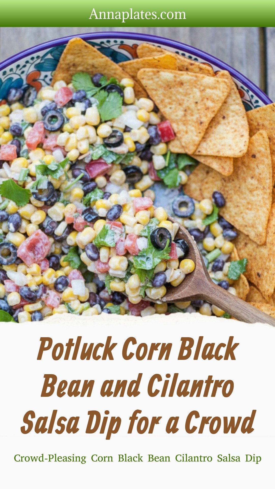 Potluck Corn Black Bean and Cilantro Salsa Dip for a Crowd