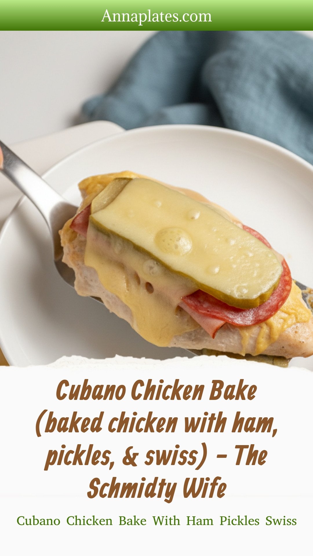 Cubano Chicken Bake (baked chicken with ham, pickles, & swiss) - The Schmidty Wife