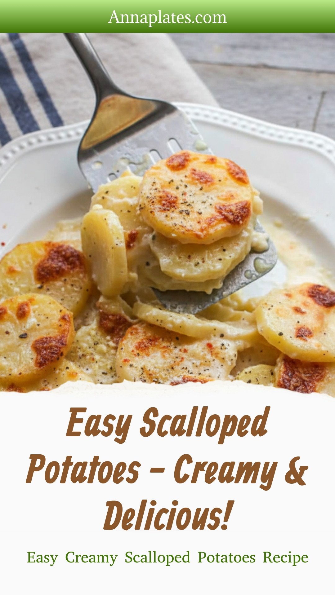 Easy Scalloped Potatoes - Creamy & Delicious! 