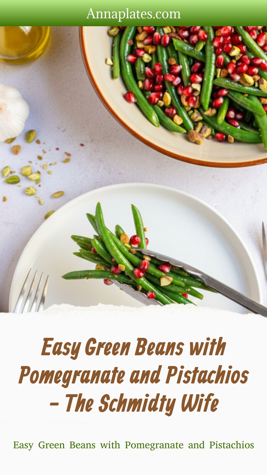 Easy Green Beans with Pomegranate and Pistachios - The Schmidty Wife