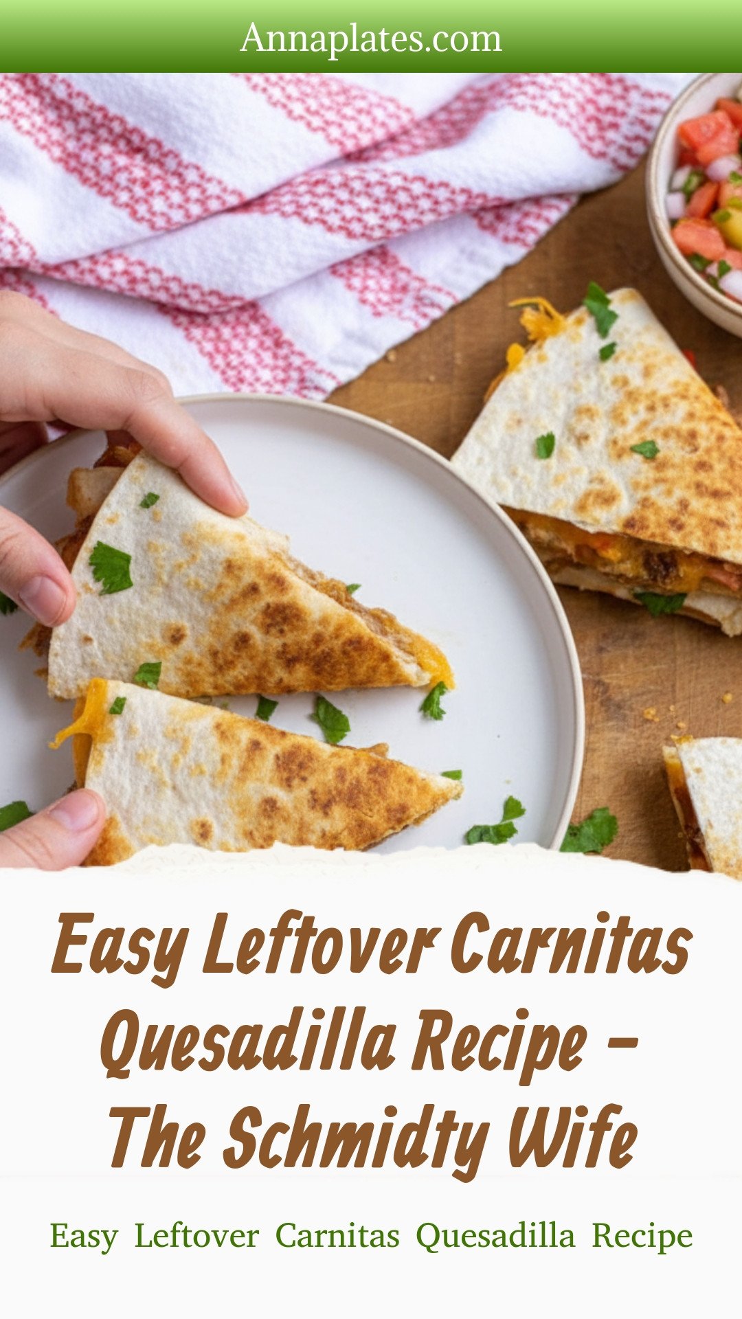 Easy Leftover Carnitas Quesadilla Recipe - The Schmidty Wife