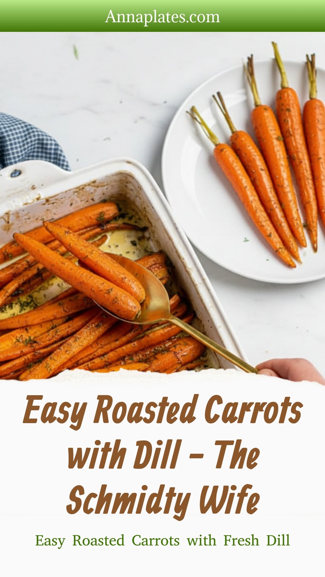Easy Roasted Carrots with Dill - The Schmidty Wife
