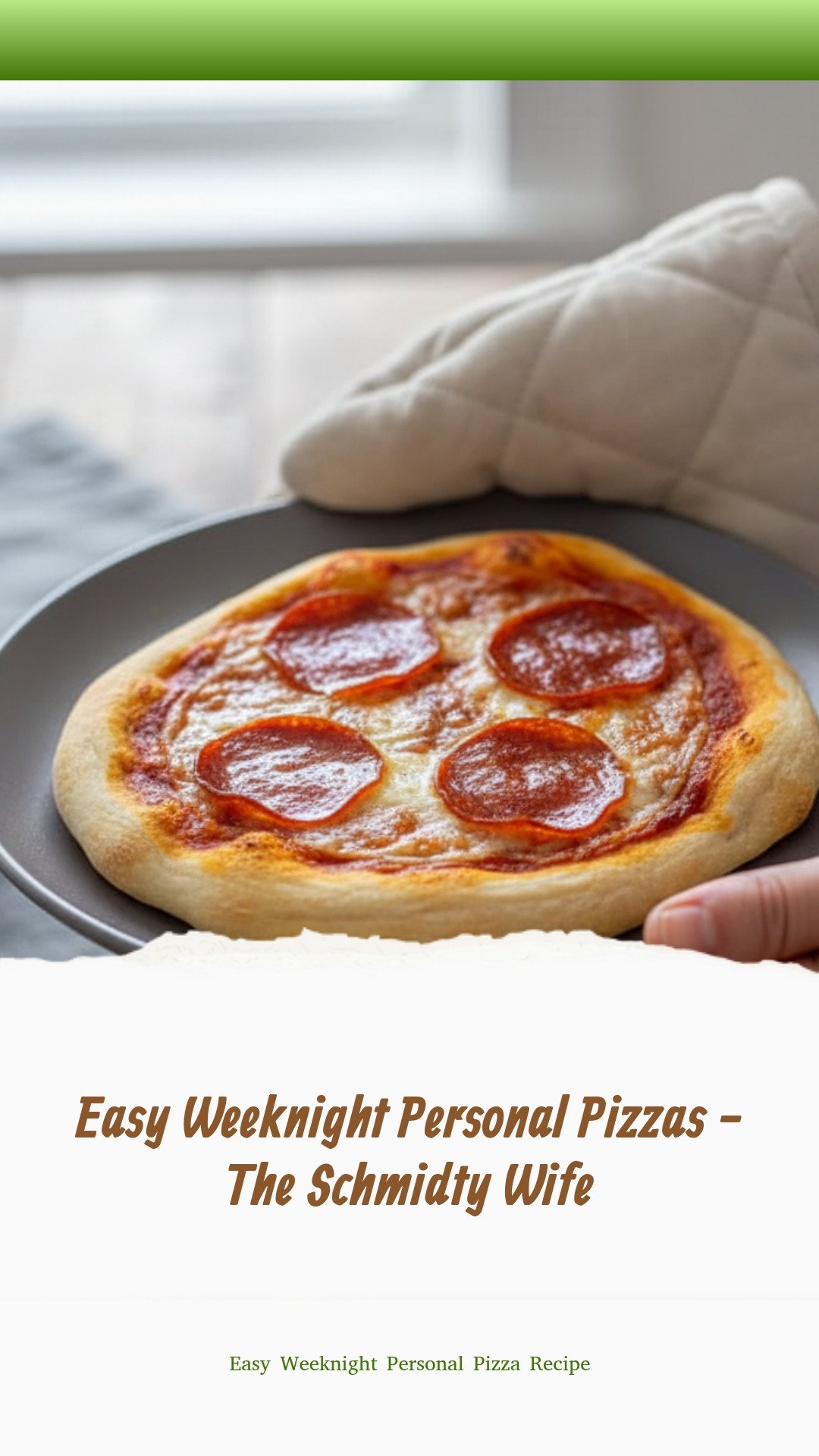 Easy Weeknight Personal Pizzas - The Schmidty Wife