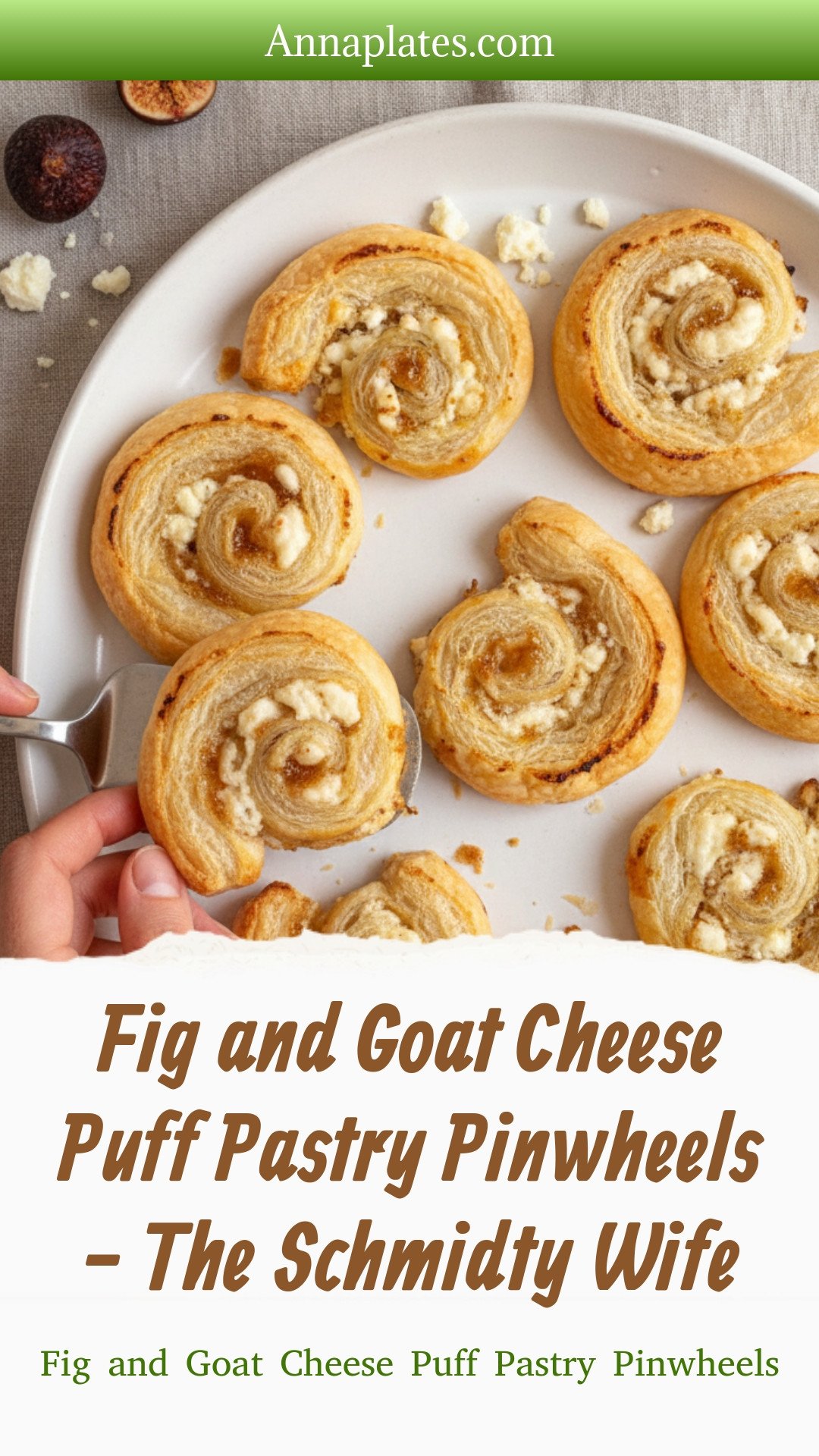 Fig and Goat Cheese Puff Pastry Pinwheels - The Schmidty Wife