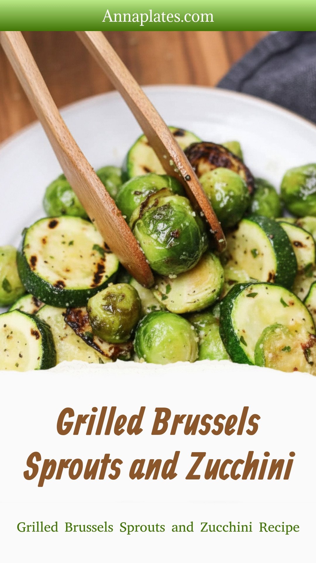 Grilled Brussels Sprouts and Zucchini