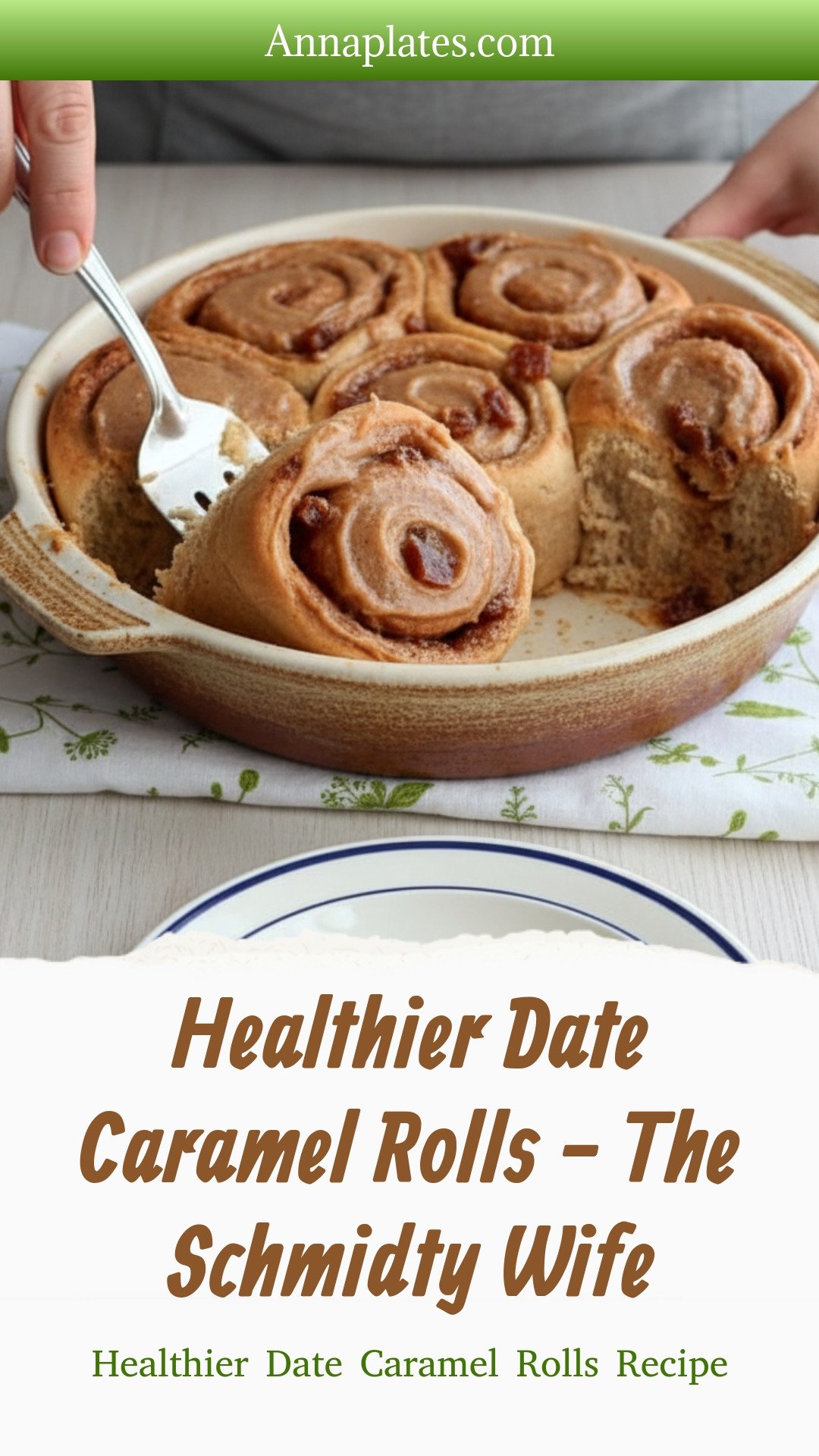 Healthier Date Caramel Rolls - The Schmidty Wife