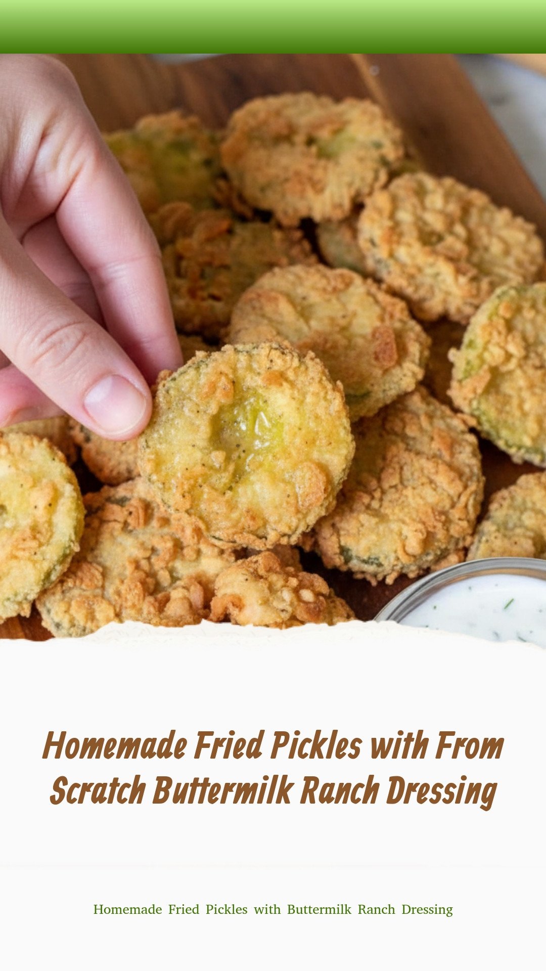 Homemade Fried Pickles with From Scratch Buttermilk Ranch Dressing