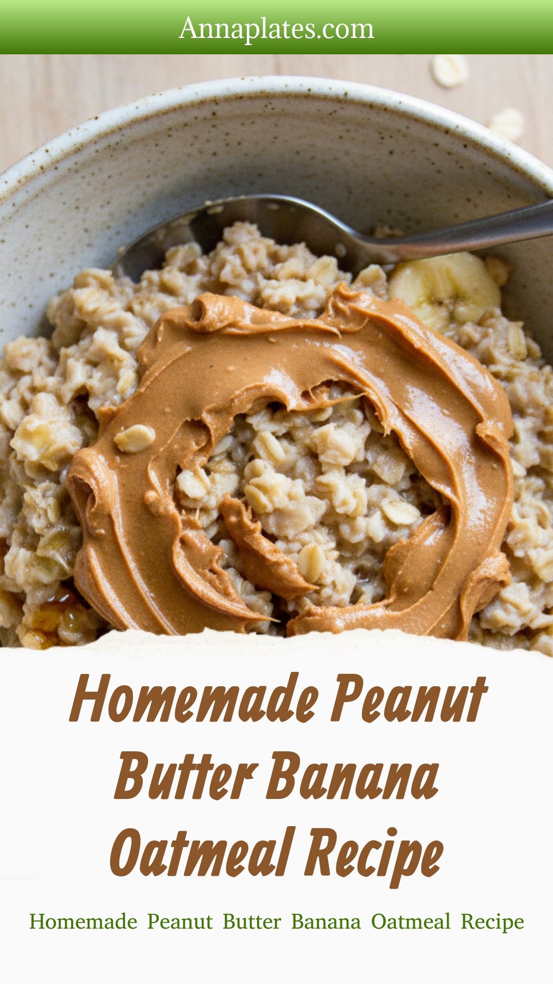 Homemade Peanut Butter Banana Oatmeal Recipe