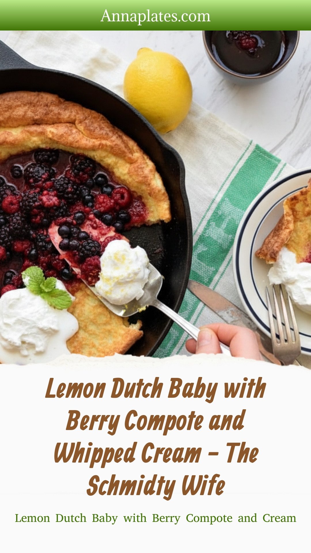 Lemon Dutch Baby with Berry Compote and Whipped Cream - The Schmidty Wife