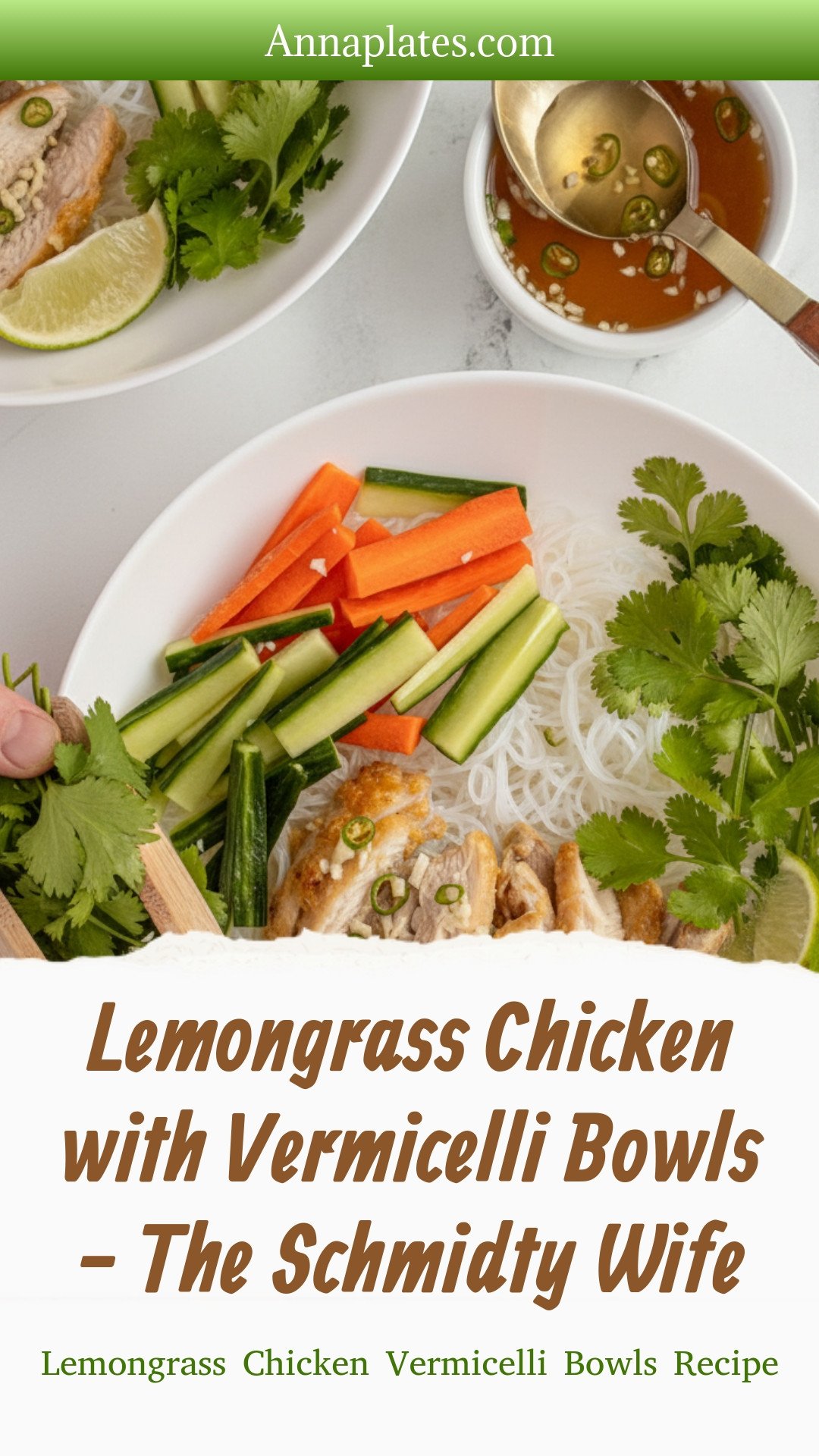 Lemongrass Chicken with Vermicelli Bowls - The Schmidty Wife