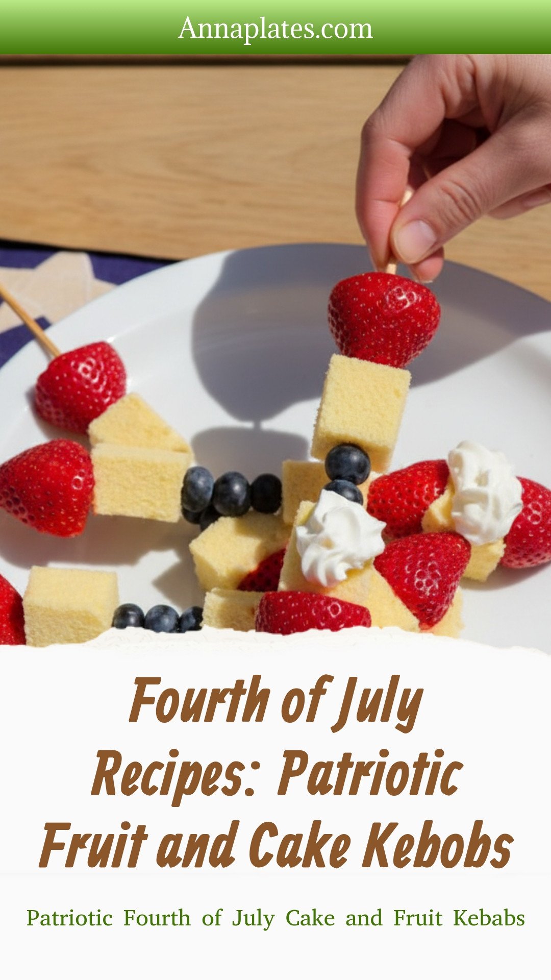 Fourth of July Recipes: Patriotic Fruit and Cake Kebobs