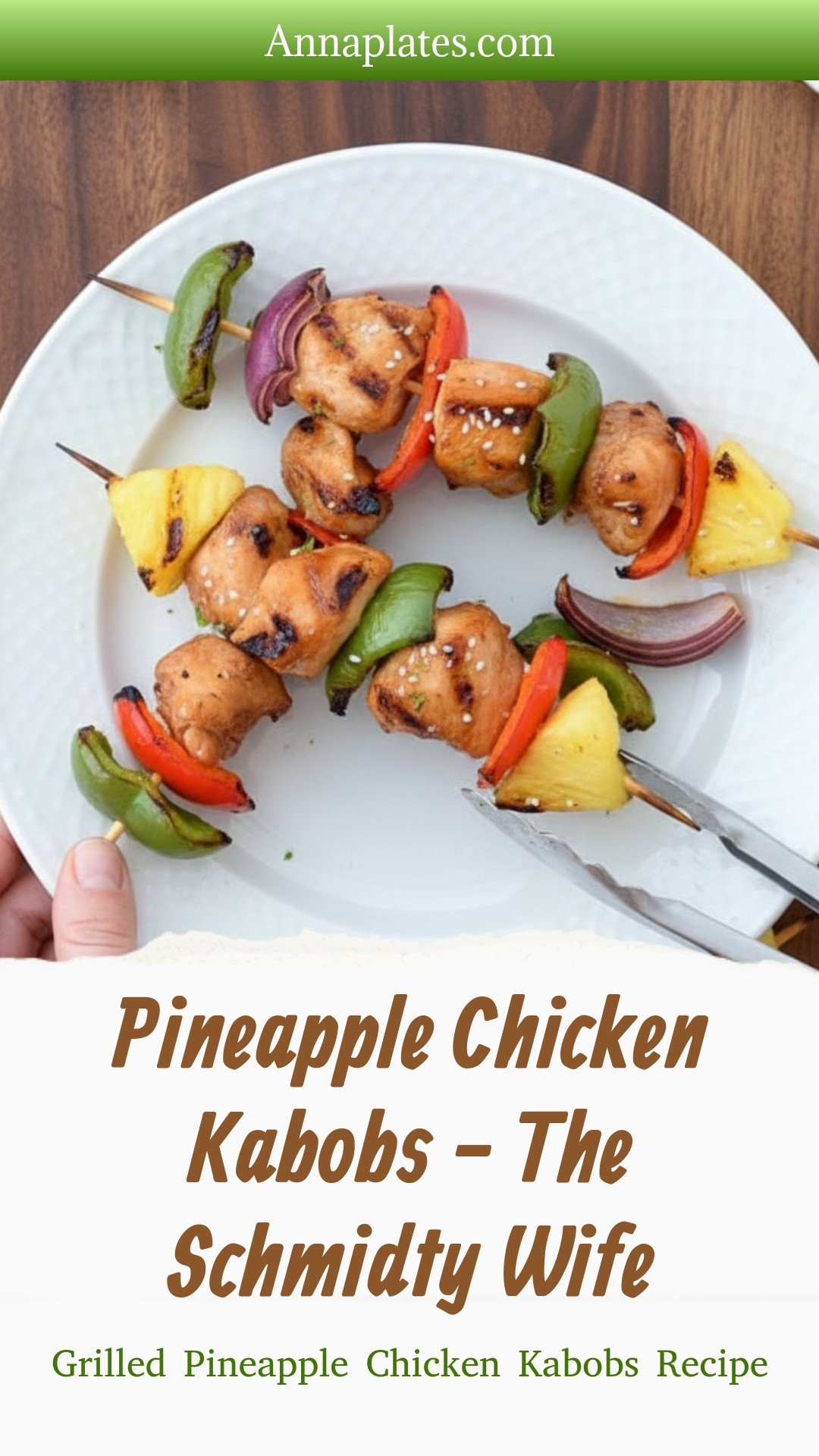 Pineapple Chicken Kabobs - The Schmidty Wife