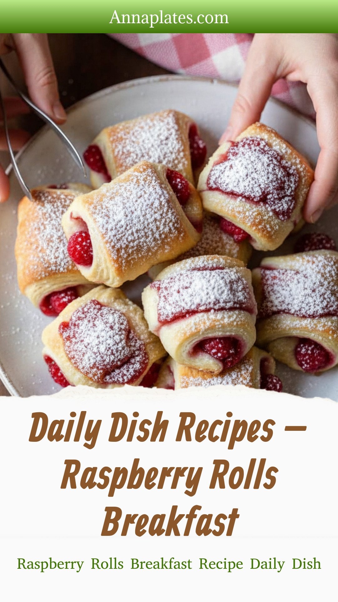 Daily Dish Recipes – Raspberry Rolls Breakfast