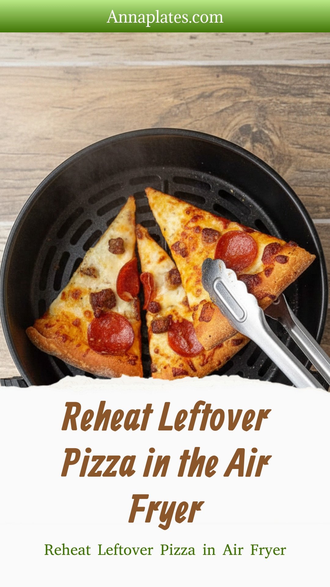 Reheat Leftover Pizza in the Air Fryer