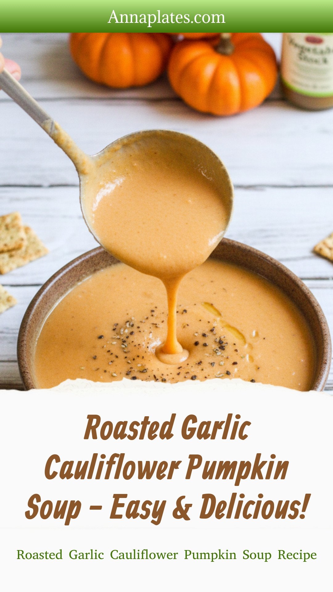 Roasted Garlic Cauliflower Pumpkin Soup - Easy & Delicious!