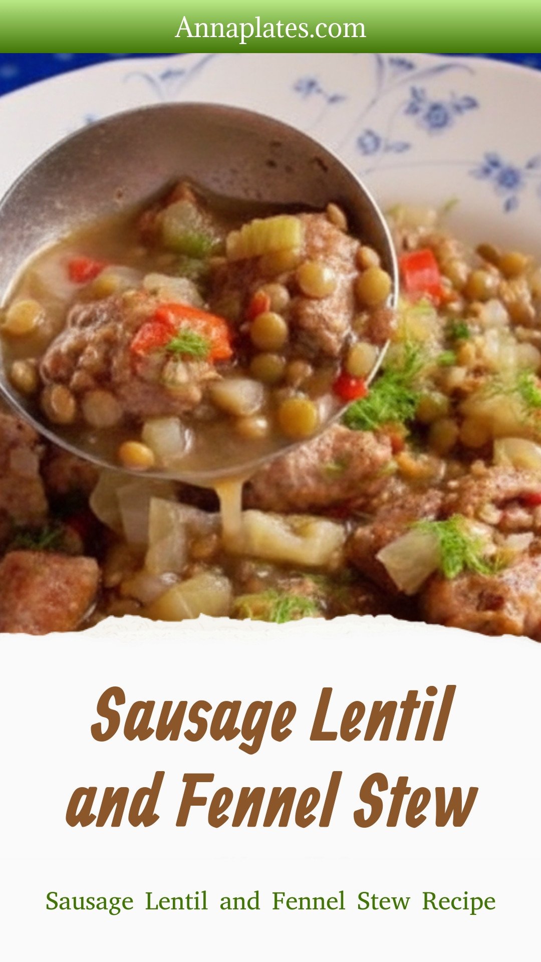 Sausage Lentil and Fennel Stew