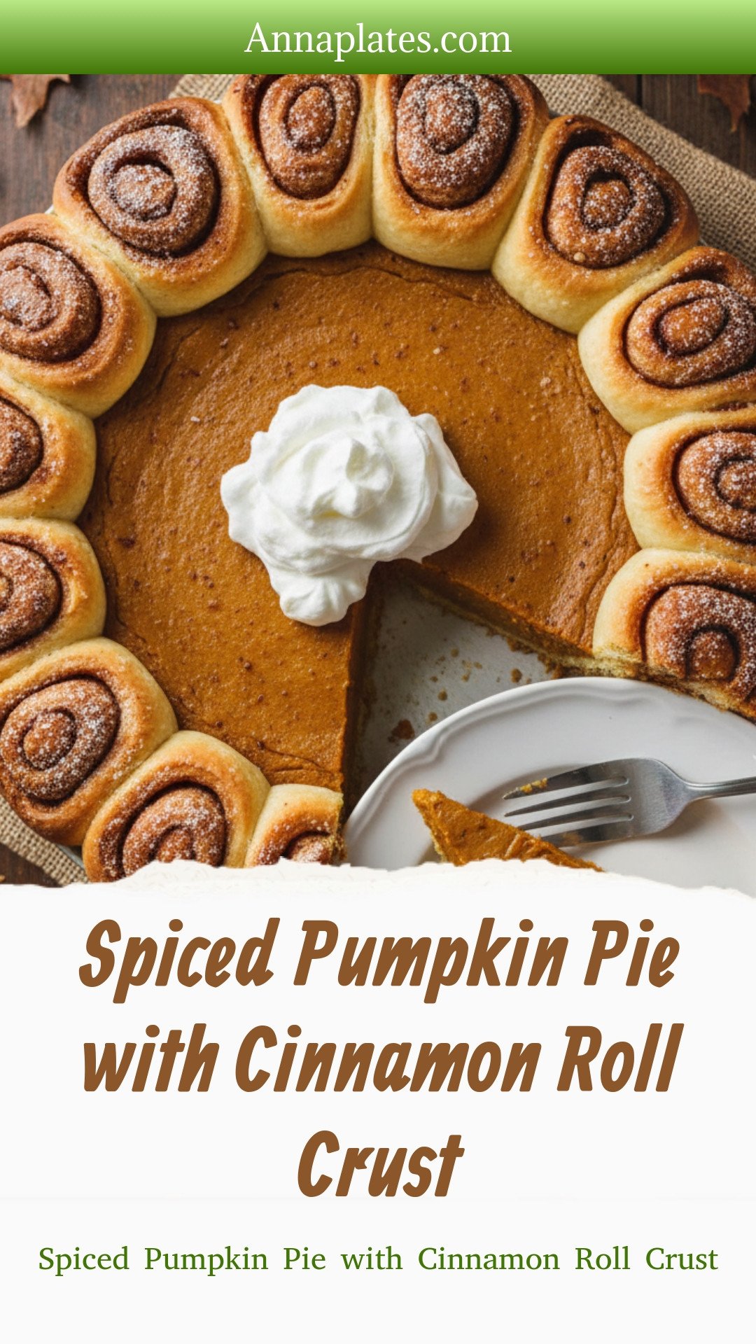 Spiced Pumpkin Pie with Cinnamon Roll Crust