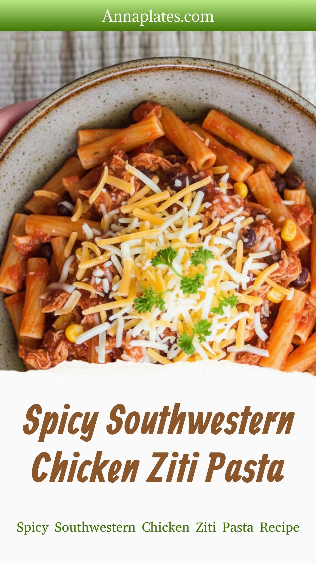 Spicy Southwestern Chicken Ziti Pasta