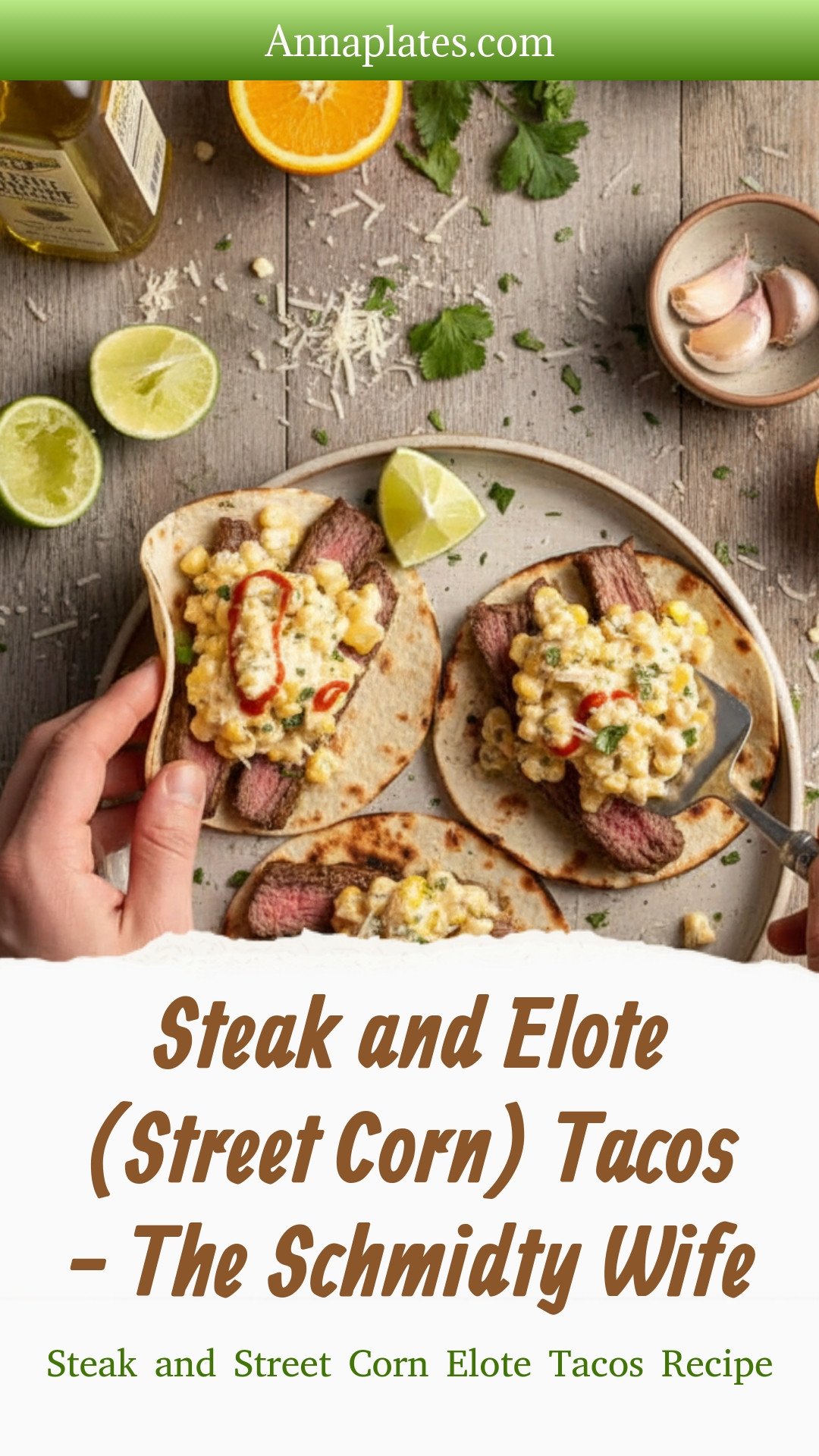Steak and Elote (Street Corn) Tacos - The Schmidty Wife