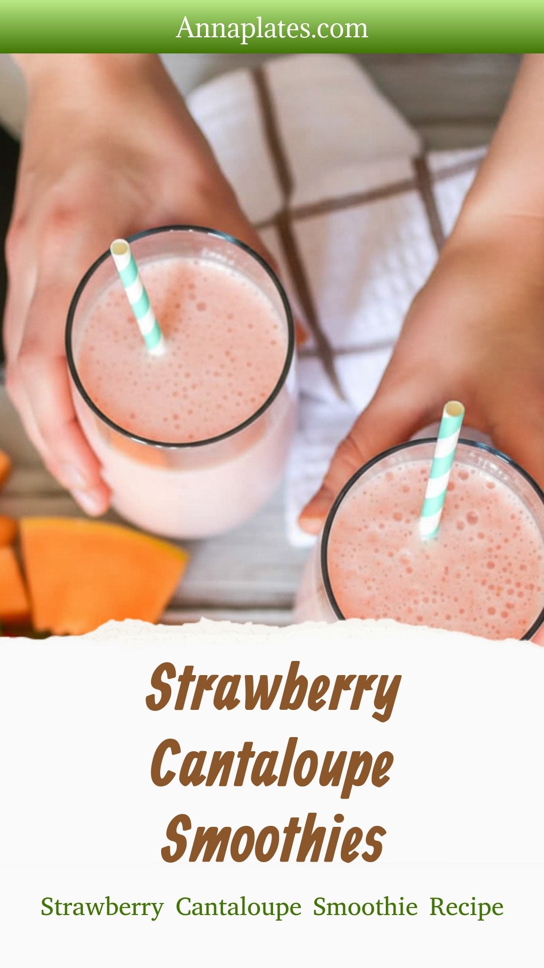 Strawberry Cantaloupe Smoothies