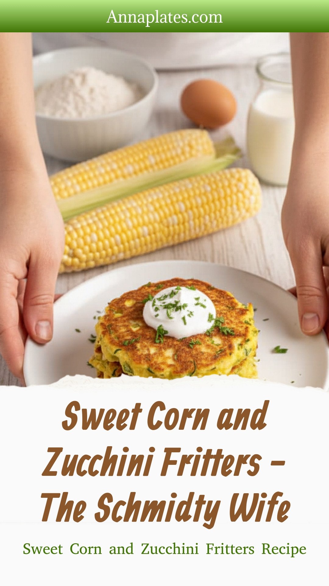 Sweet Corn and Zucchini Fritters - The Schmidty Wife