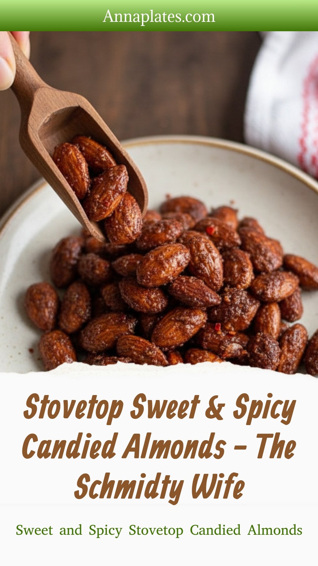 Stovetop Sweet & Spicy Candied Almonds - The Schmidty Wife