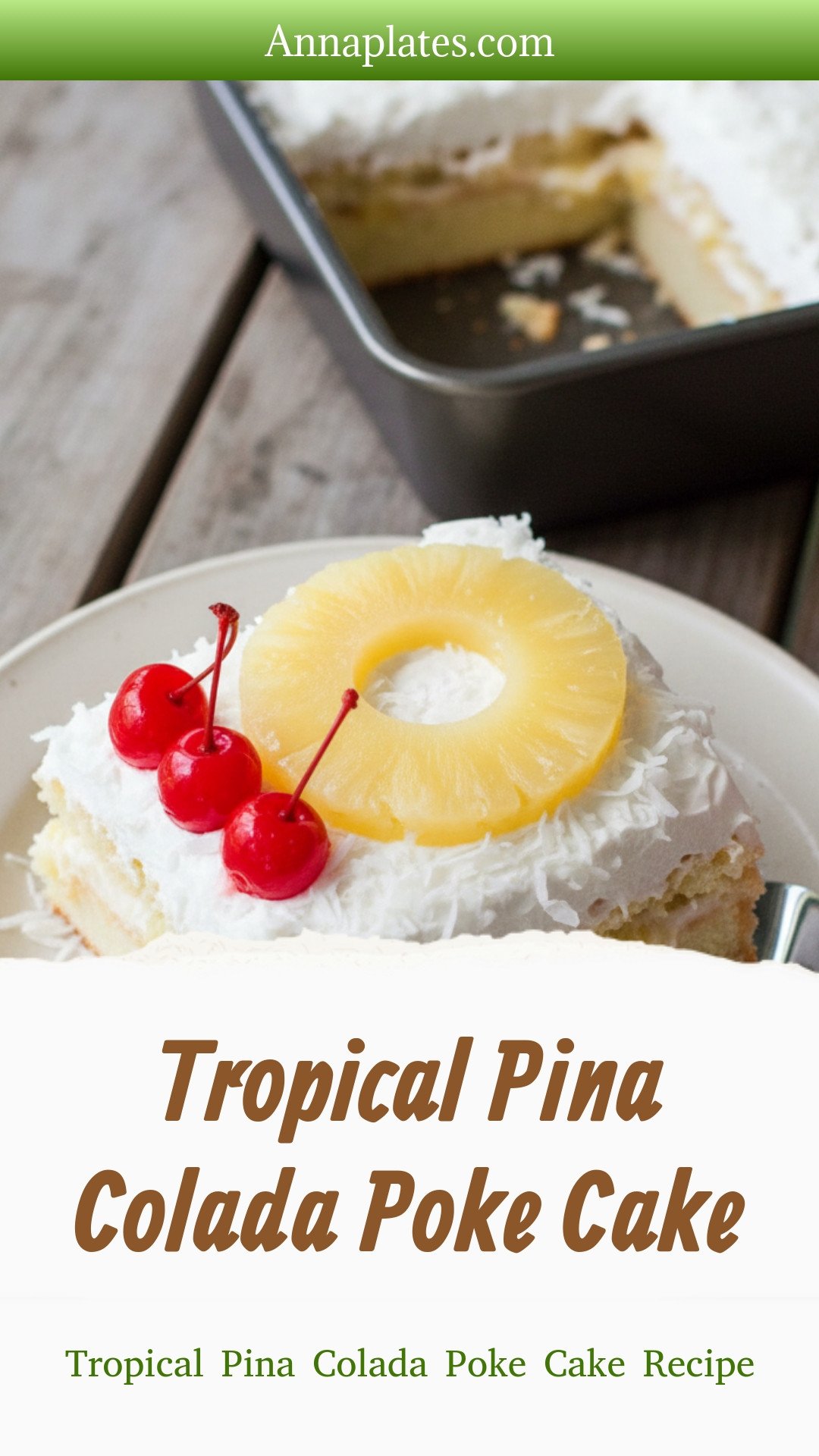 Tropical Pina Colada Poke Cake