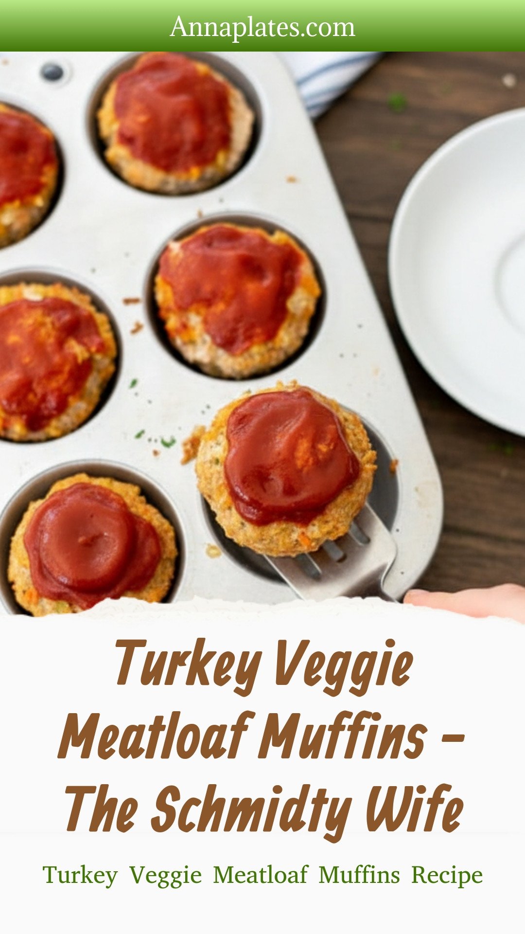 Turkey Veggie Meatloaf Muffins - The Schmidty Wife