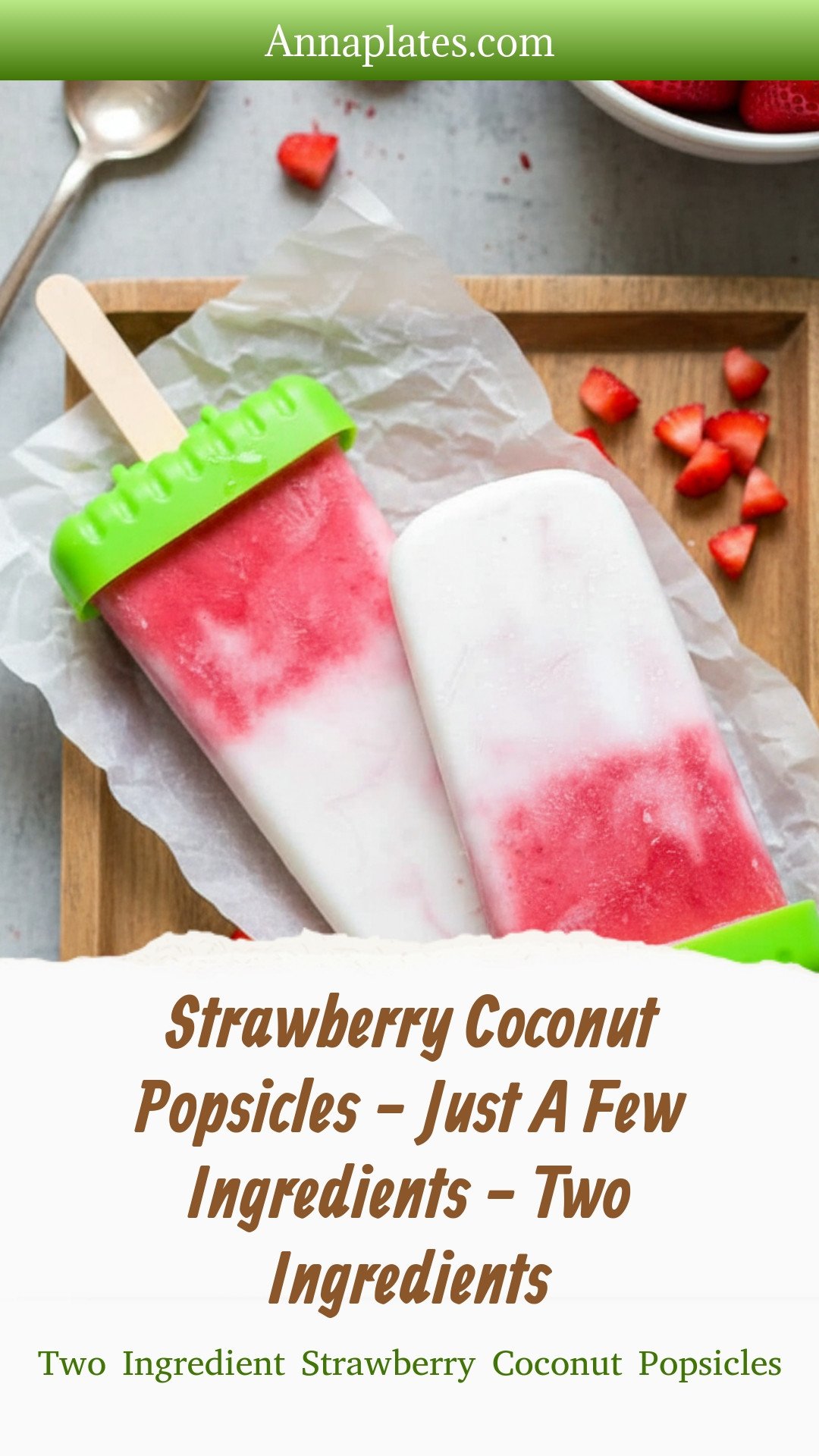 Strawberry Coconut Popsicles - Just A Few Ingredients - Two Ingredients