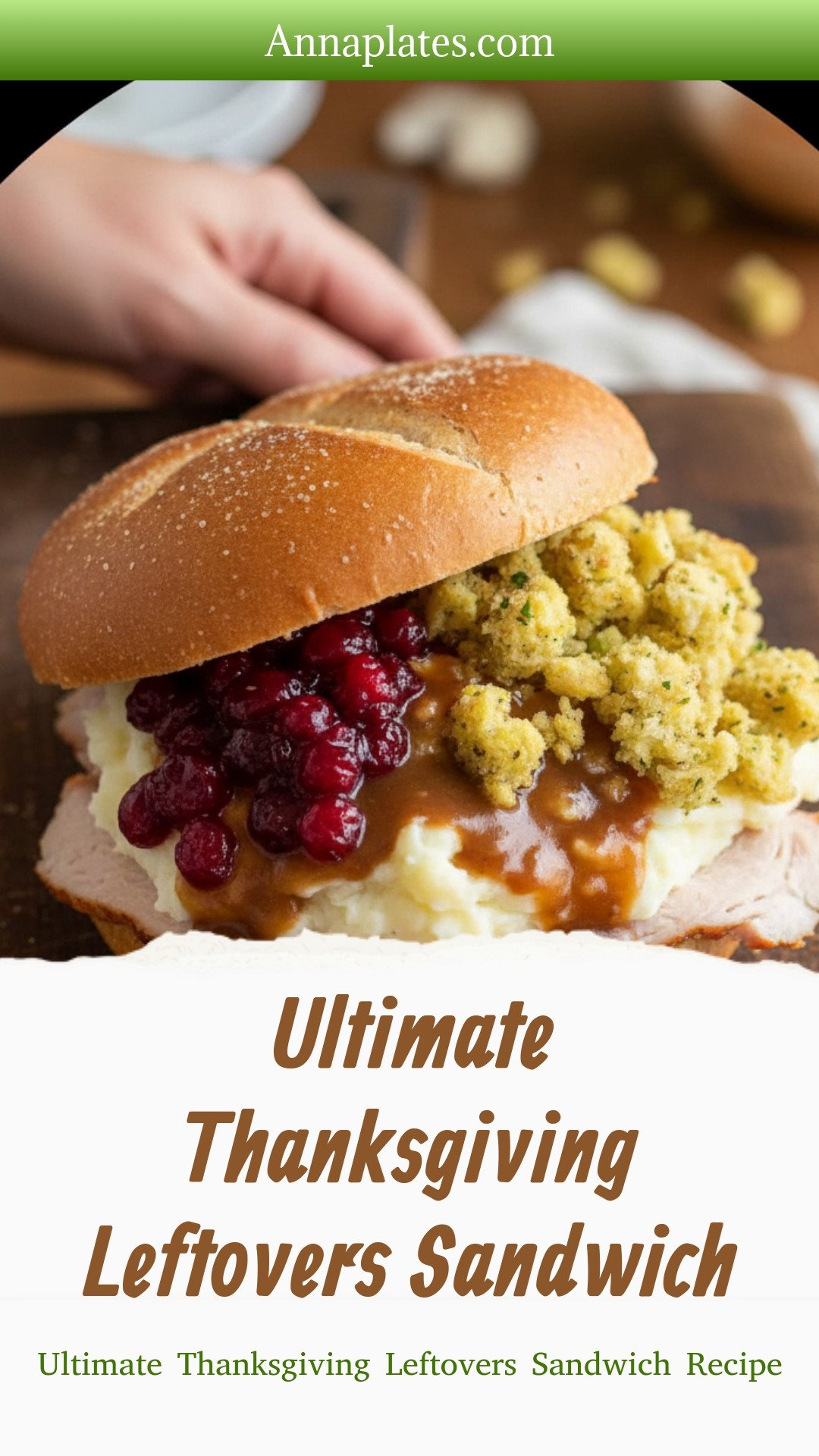 Ultimate Thanksgiving Leftovers Sandwich