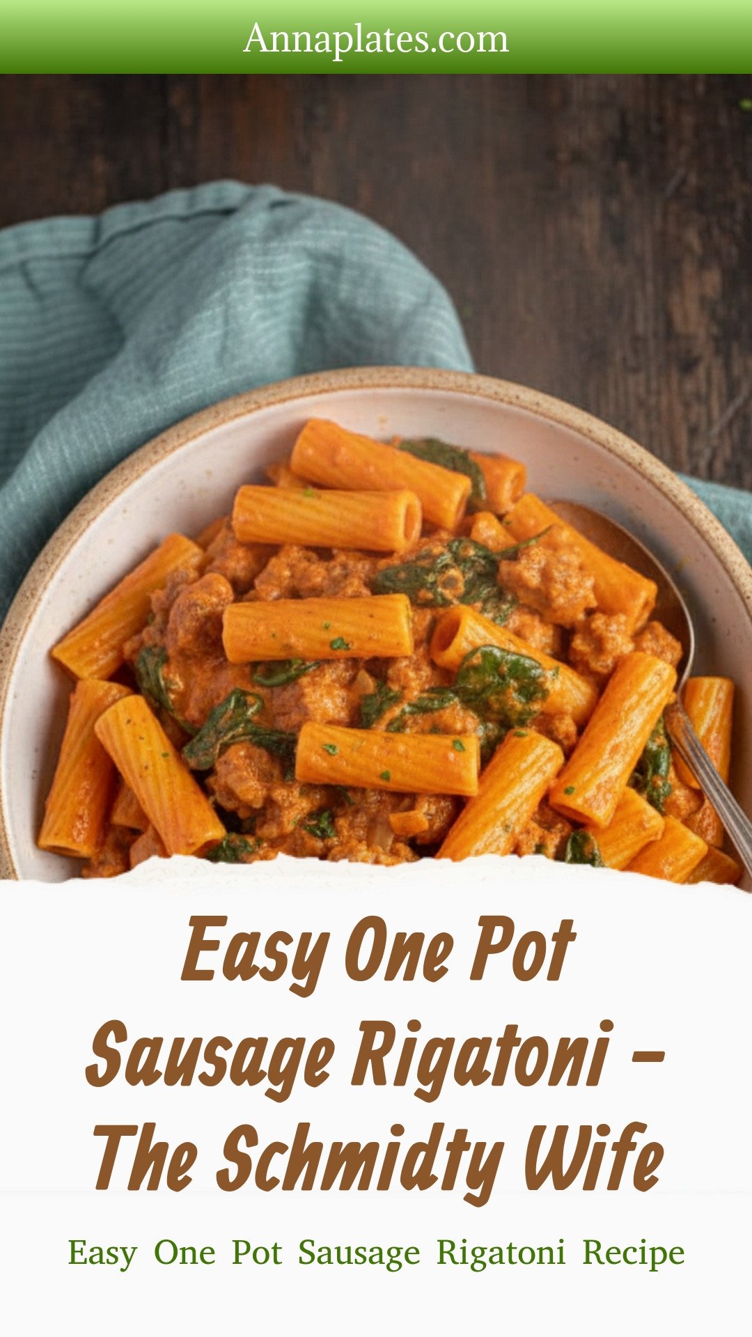Easy One Pot Sausage Rigatoni - The Schmidty Wife