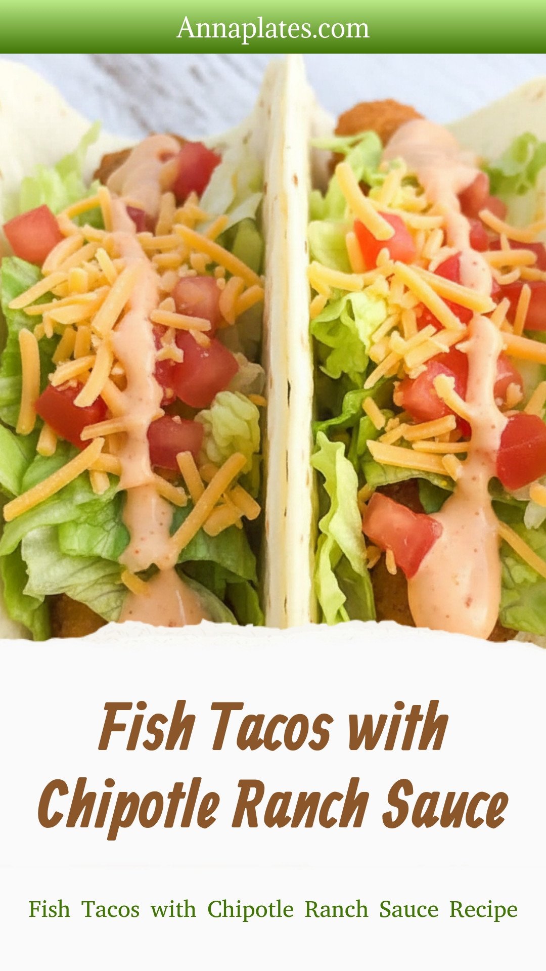 Fish Tacos with Chipotle Ranch Sauce