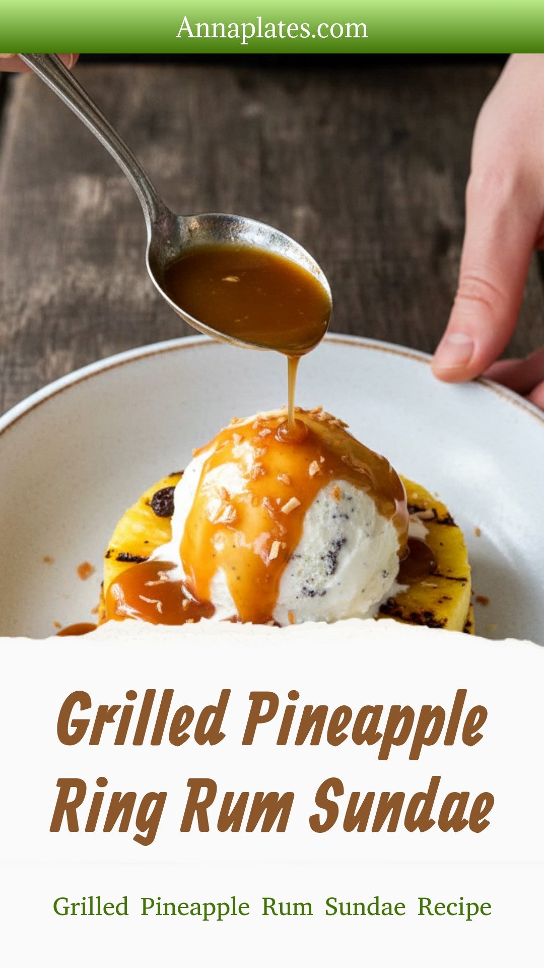 Grilled Pineapple Ring Rum Sundae