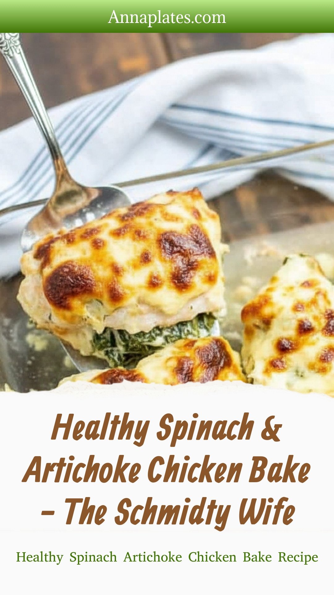 Healthy Spinach & Artichoke Chicken Bake - The Schmidty Wife