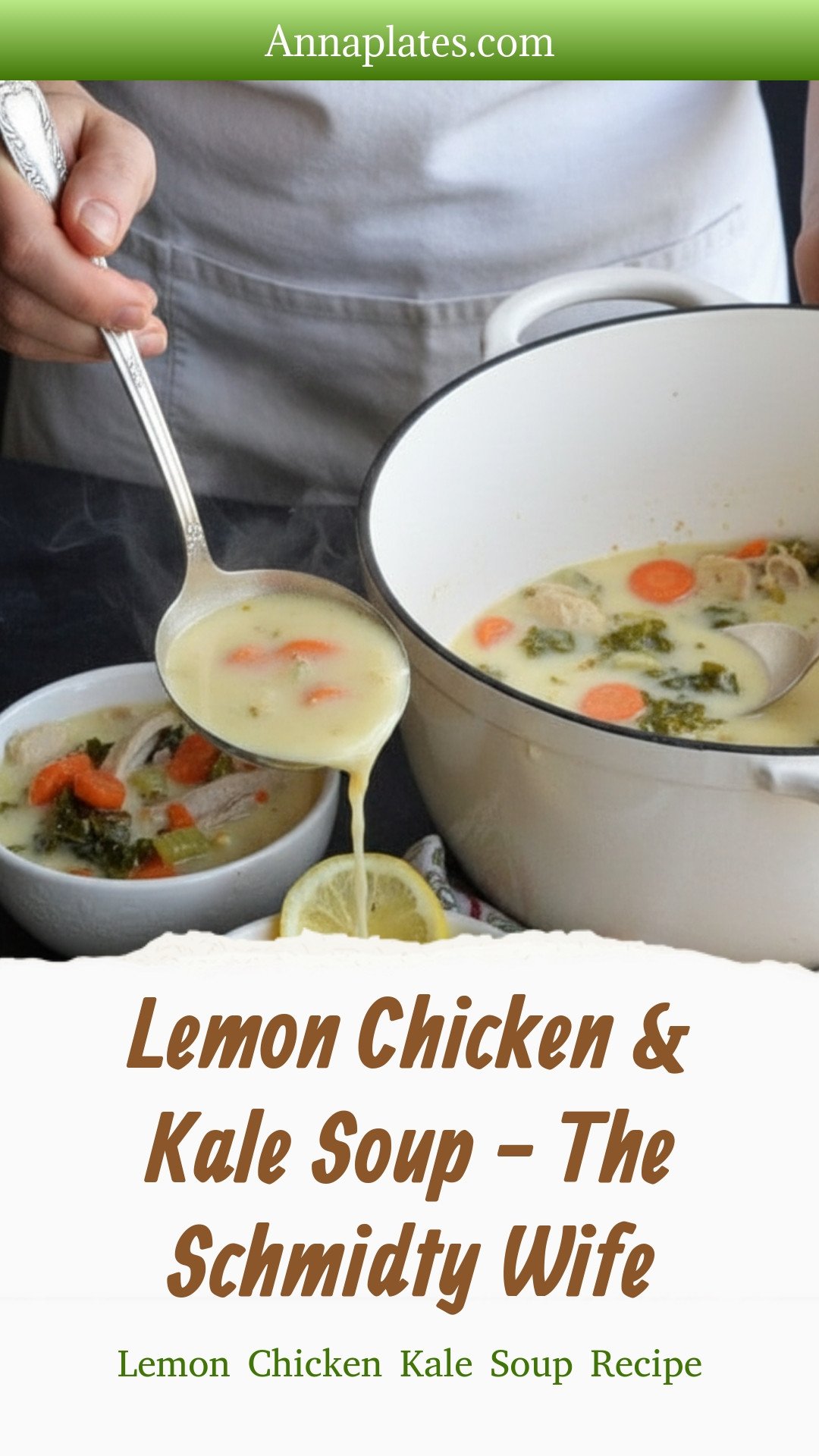 Lemon Chicken & Kale Soup  - The Schmidty Wife