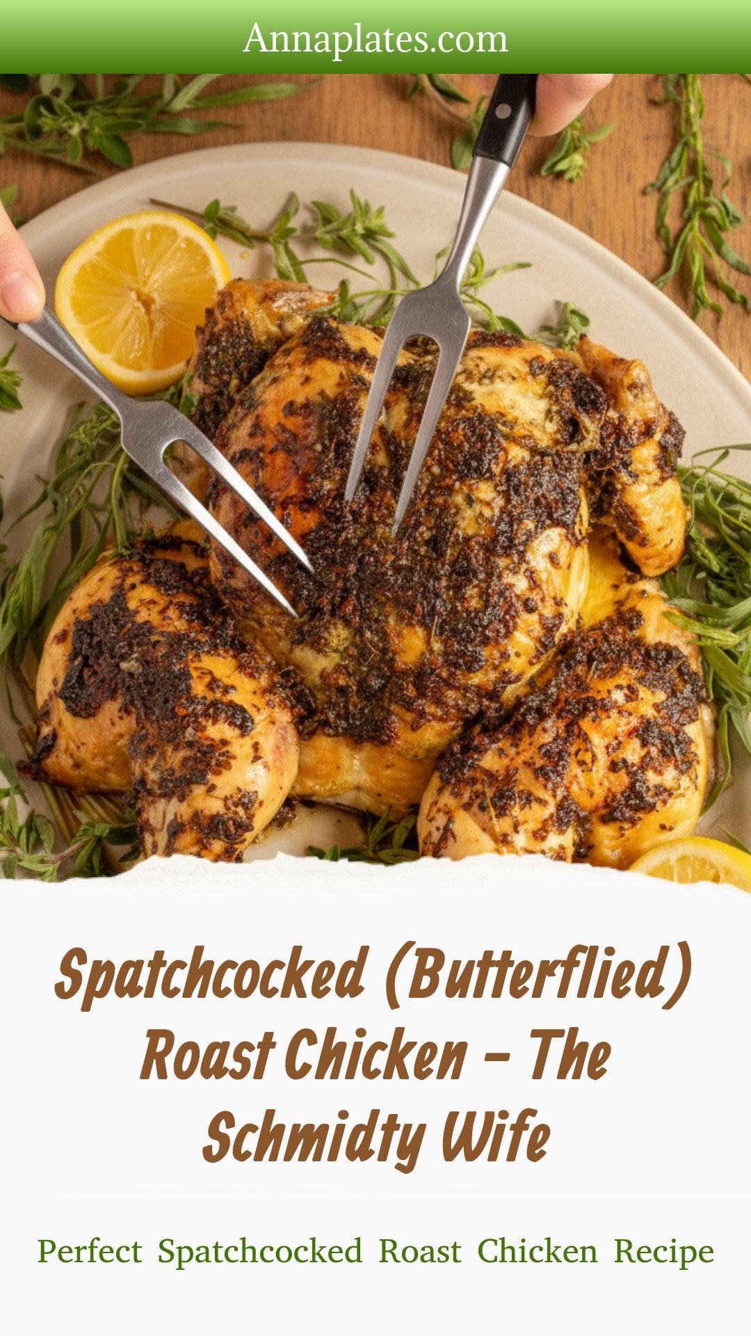 Spatchcocked (Butterflied) Roast Chicken - The Schmidty Wife