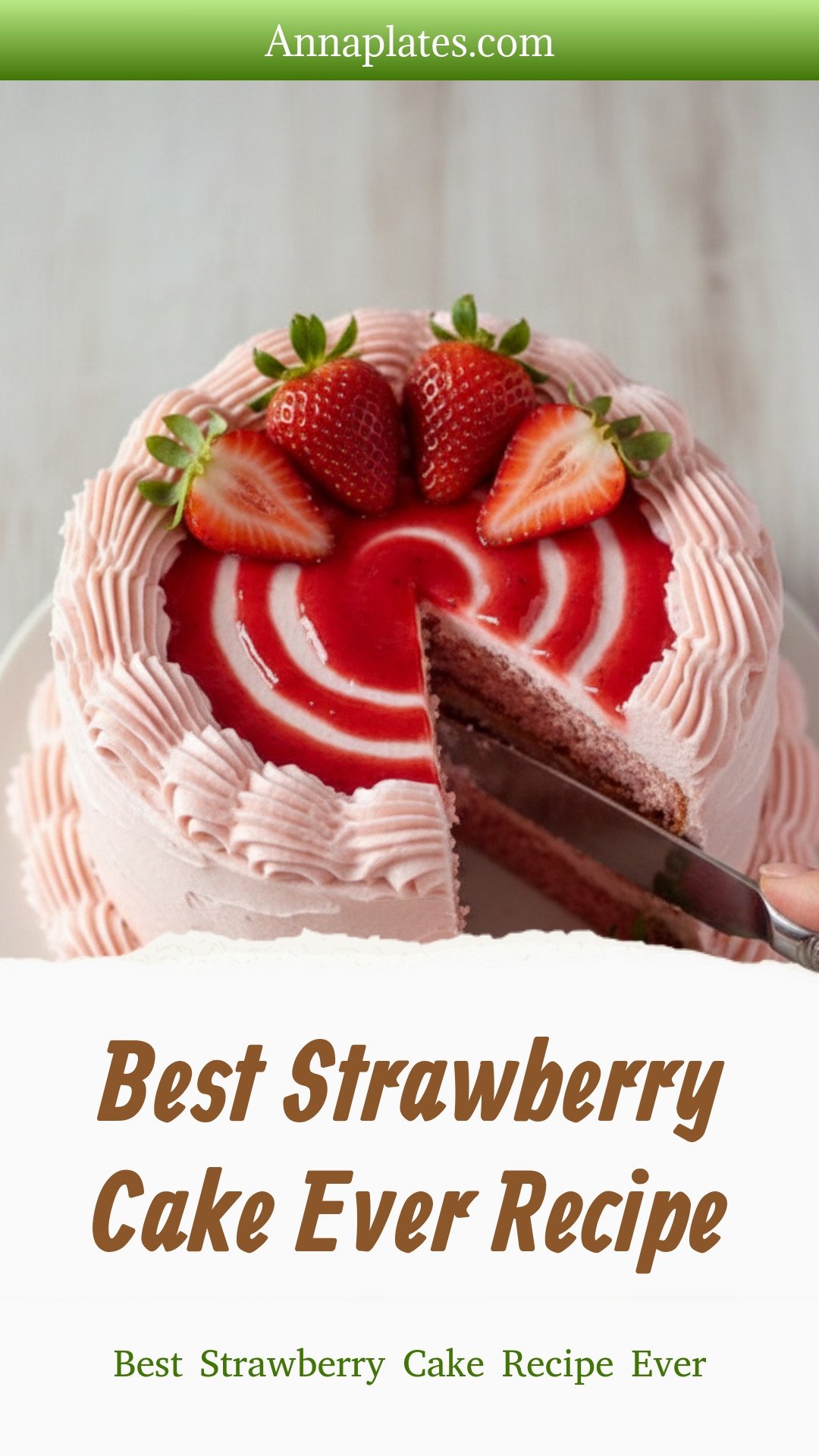 Best Strawberry Cake Recipe Ever