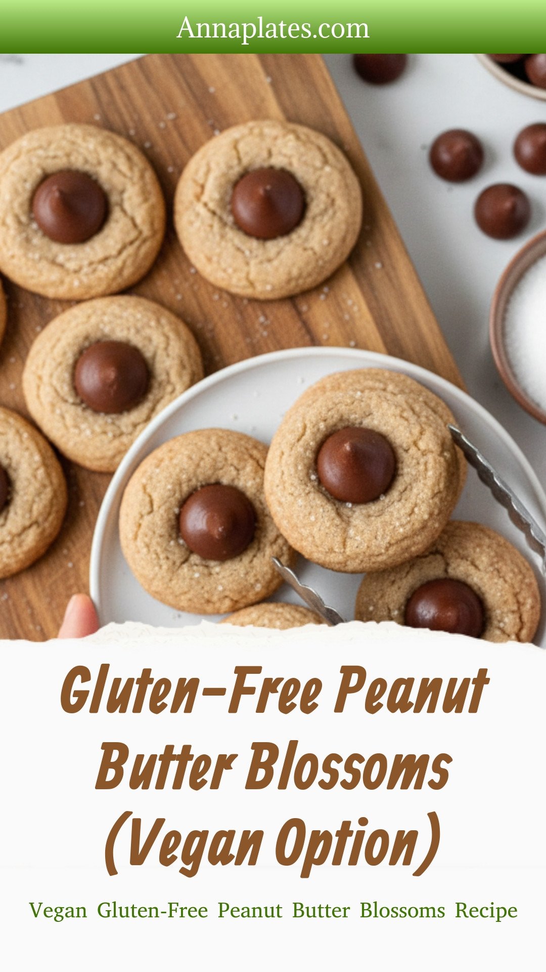 Gluten-Free Peanut Butter Blossoms (Vegan Option)
