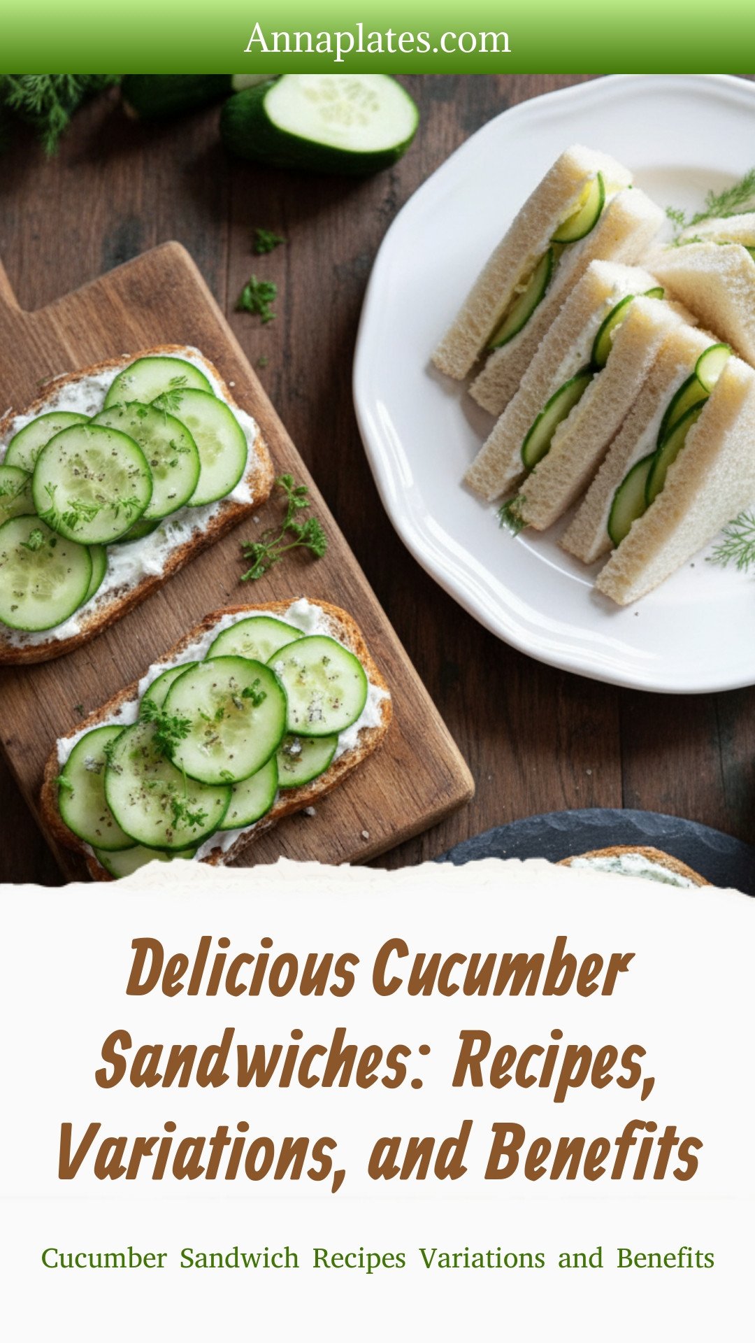 Cucumber Sandwich Recipes Variations and Benefits
